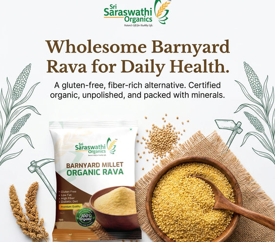Sri Saraswathi Organics Barnyard Millet Organic Rava packaging with a bowl of rava and grains on a white background.