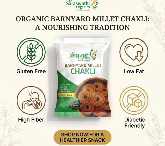 Saraswathi Organics Barnyard Millet Chakli packaging with health benefits and a call to action.