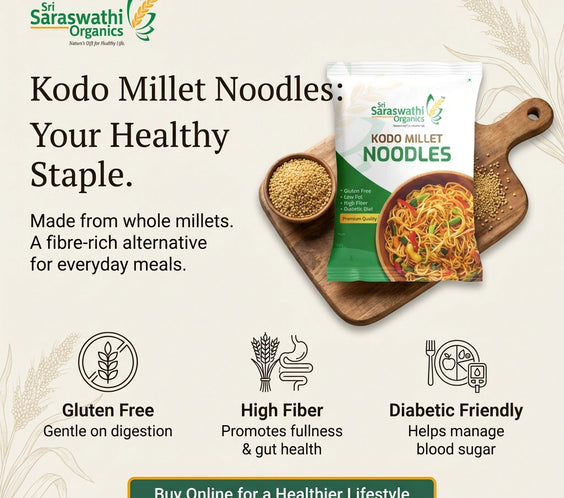Saraswathi Organics Kodo Millet Noodles packaging with text highlighting benefits on a light background.