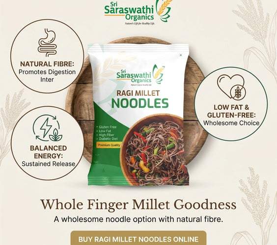 Sri Saraswathi Organics Ragi Millet Noodles packaging with health benefits on a light background